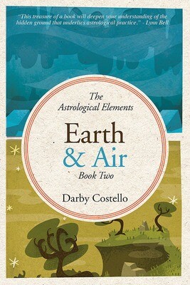 Earth and Air: The Astrological Elements Book Two