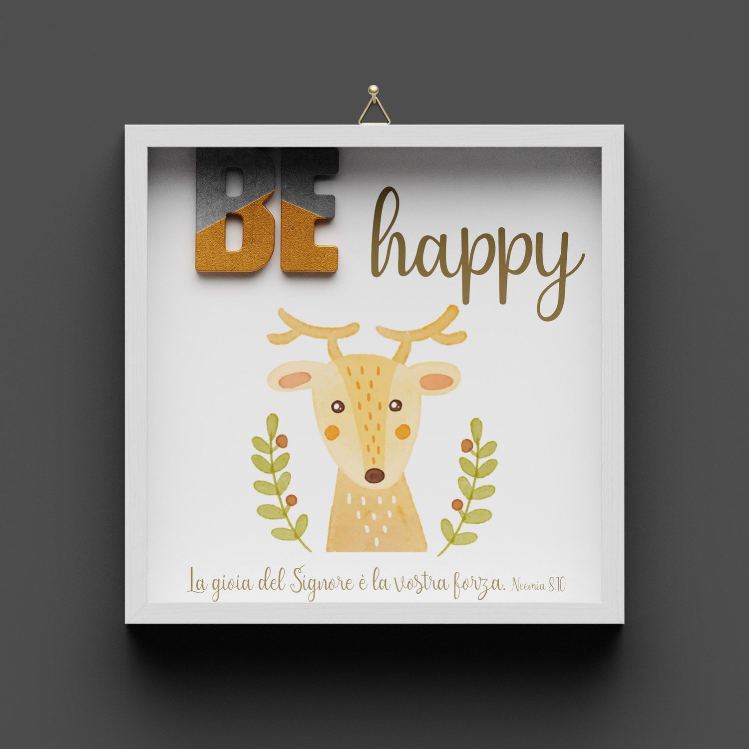 Quadro in legno "BE happy" Cervo, Neemia 8:10, non personalizzabile