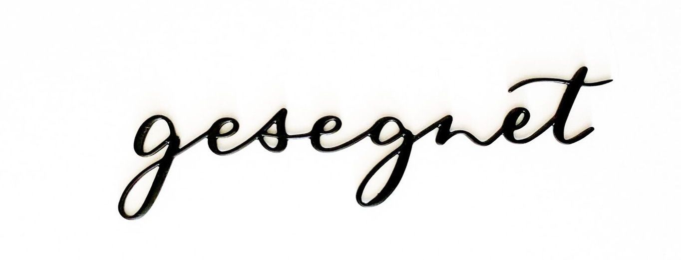 Gesegnet