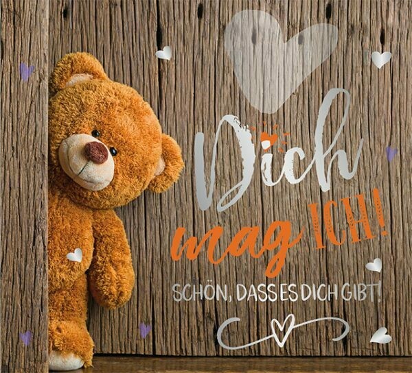 Dich mag ich Teddy Dich mag ich Teddy