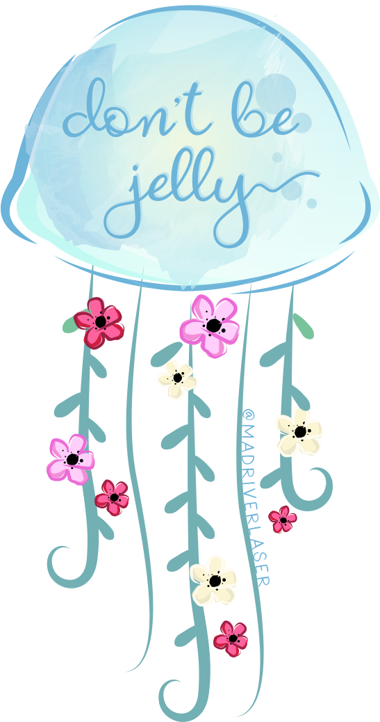 Don't Be Jelly Sticker