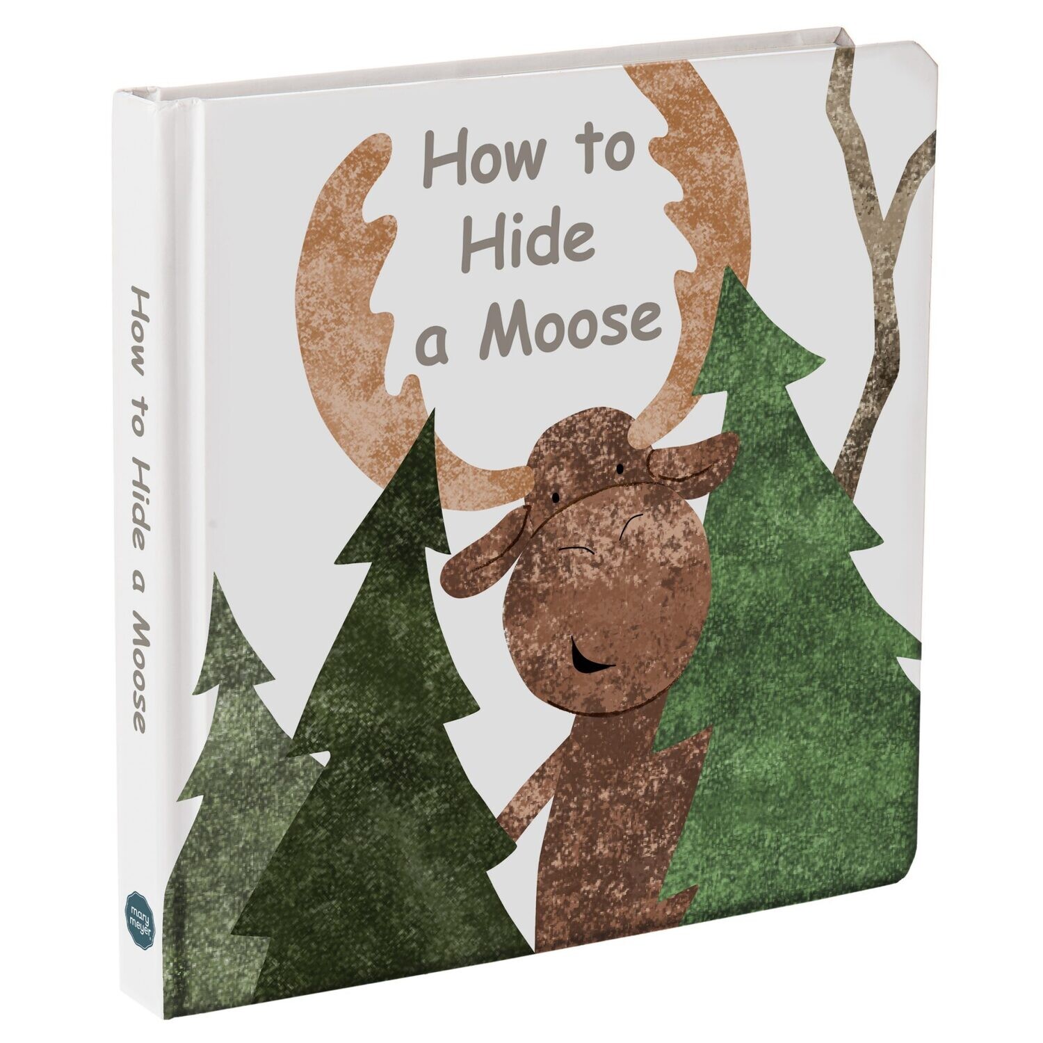 How to Hide a Moose