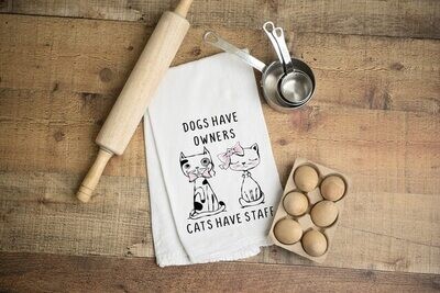 Flour Sack Towel - Dogs have Owners