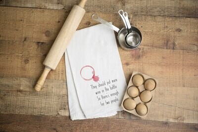 Flour Sack Towel - More wine in the bottle