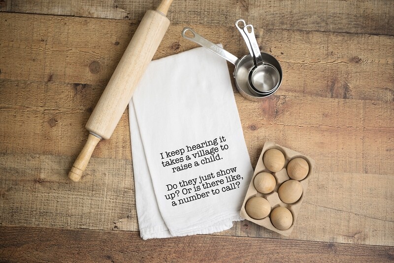 Flour Sack Towel - It takes a village