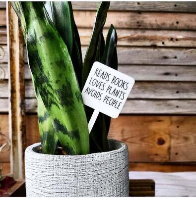 Snarky Plant Marker - Reads Books Loves Plants
