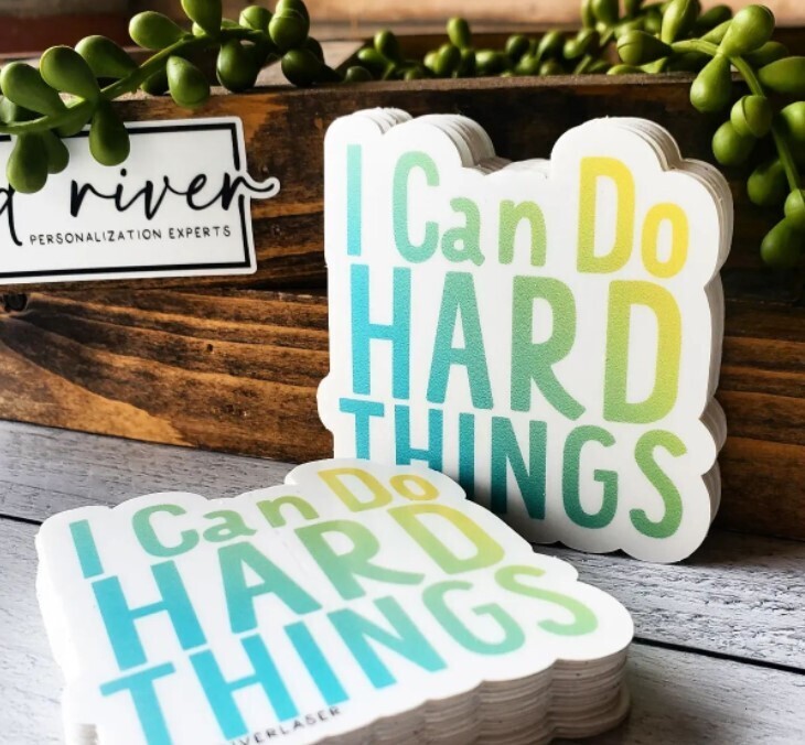 I Can Do Hard Things Sticker