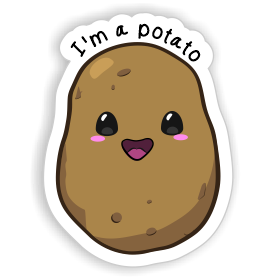I&#39;m A Potato Sticker