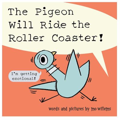 The Pigeon Will Ride the Roller Coaster