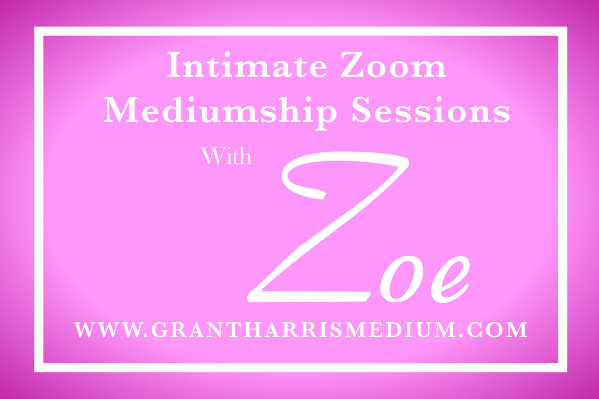 Intimate Zoom Mediumship Morning with Zoe |