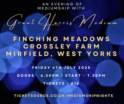 Psychic Night | Finching Meadows, Crossley Farm, Mirfield | 04.07.2025  **DO NOT BUY HERE - CLICK THE LINK TO TICKETSOURCE**
