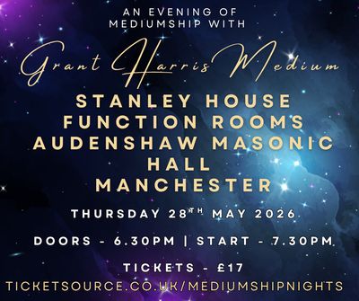 Psychic Night | Stanley House Function Rooms (Audenshaw Masonic Hall), Manchester| 28.05.2026 - ONLY ON TICKETSOURCE! DO NOT BOOK HERE!