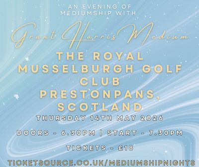 Psychic Night | The Royal Musselburgh Golf Club, Prestonpans, Scotland| 14.05.2026 - TICKETS AVAILABLE ON TICKETSOURCE ONLY. PLEASE BOOK ON THE LINK PROVIDED.