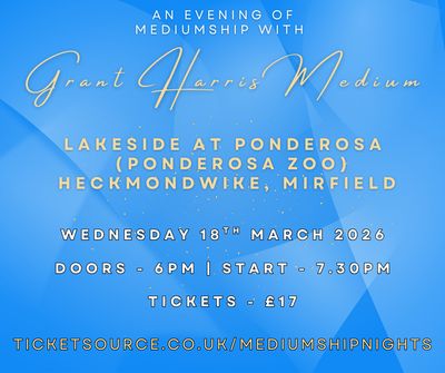 Psychic Night | Lakeside at Ponderosa, Heckmondwike, Mirfield | 18.03.2026 - AVAILABLE ONLY ON TICKETSOURCE! PLEASE USE THE LINK PROVIDED