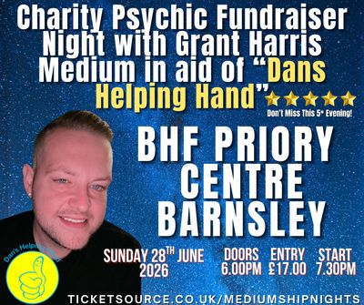 Charity Fundraiser Psychic Night | BHF Priory Centre, Barnsley | 28.06.2026 - AVAILABLE ON TICKETSOURCE ONLY! PURCHASE ON LINK PROVIDED!