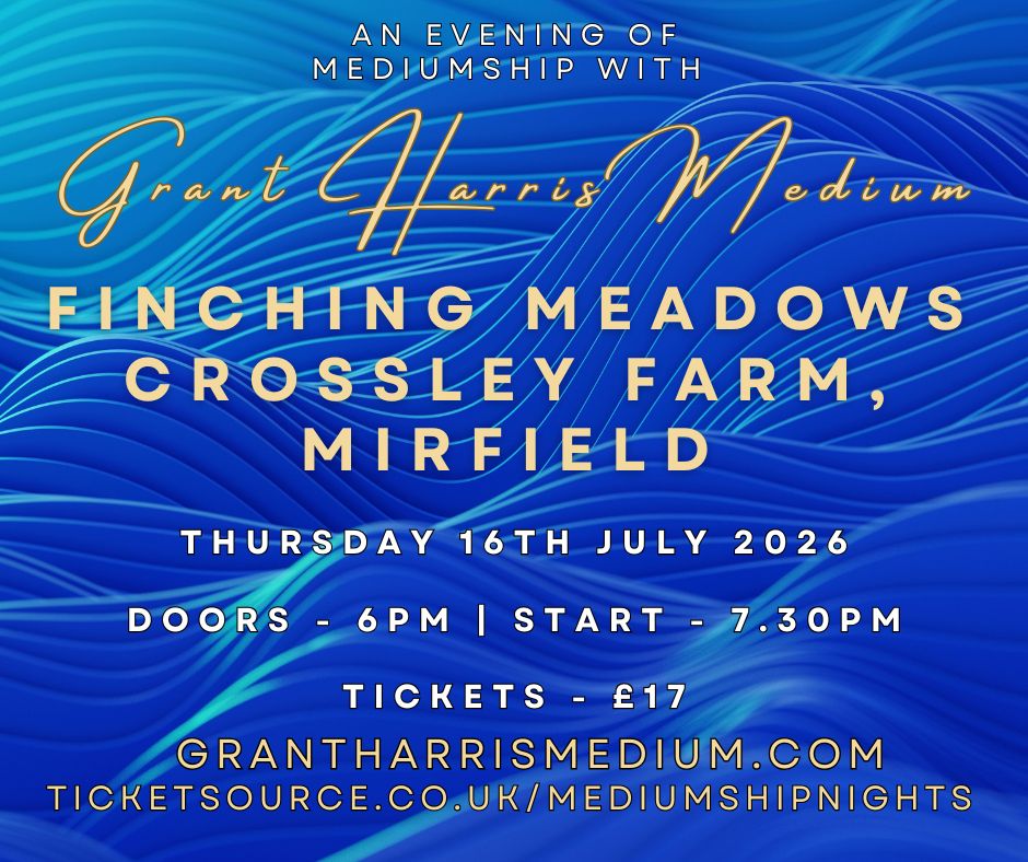Psychic Night | Finching Meadows, Crossley Farm, Mirfield | 16.07.2026 - Tickets available on Ticketsource only - book on link provided!
