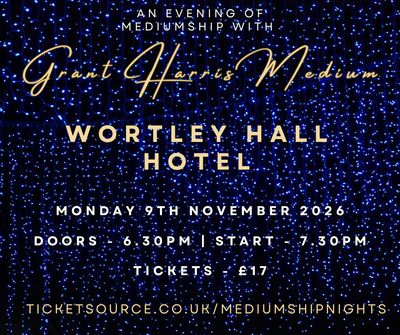 Psychic Night | Wortley Hall Hotel, Sheffield | 09.11.2026 - TICKETS AVAILABLE ON TICKETSOURCE ONLY!
