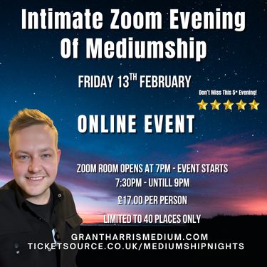 Intimate Zoom Evening Of Mediumship - ONLINE ZOOM EVENT - 13.2.2026 PURCHASE ON TICKETSOURCE ONLY