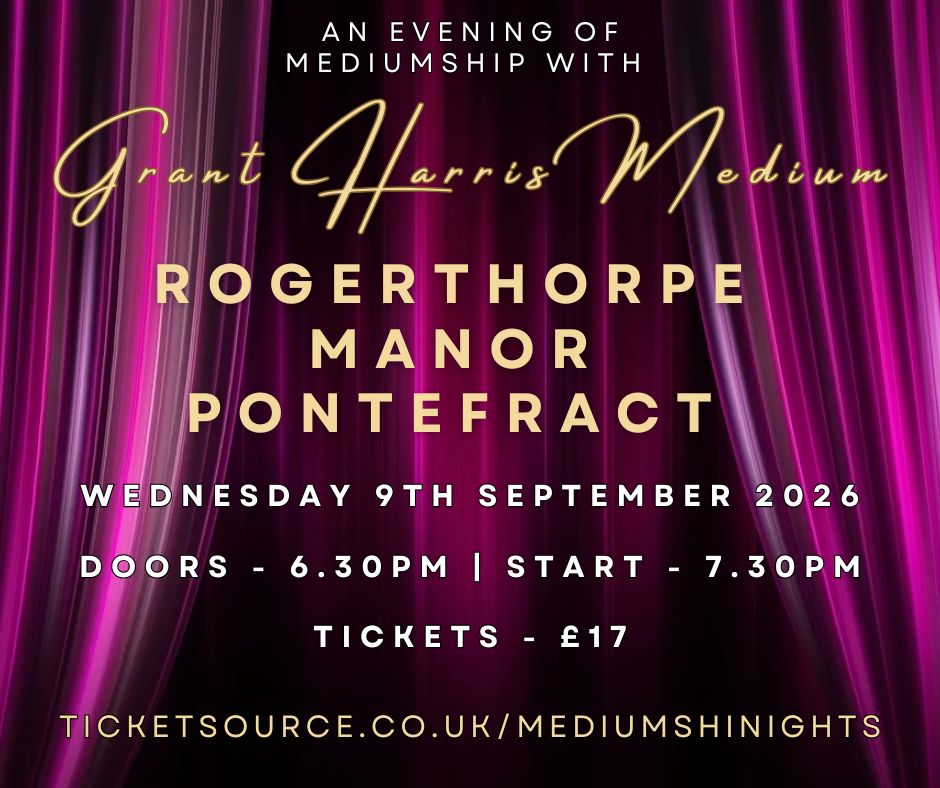 Psychic Night | Rogerthorpe Manor, Pontefract | 09.09.2026 - TICKETS AVAILABLE ON TICKETSOURCE ONLY! BOOK ON LINK PROVIDED!