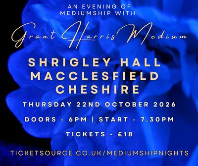 Psychic Night | Shrigley Hall, Macclesfield Cheshire | 22.10.2026 - TICKETS AVAILABLE ON TICKETSOURCE ONLY, BOOK ON LINK PROVIDED!