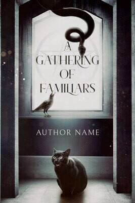 A Gathering of Familiars