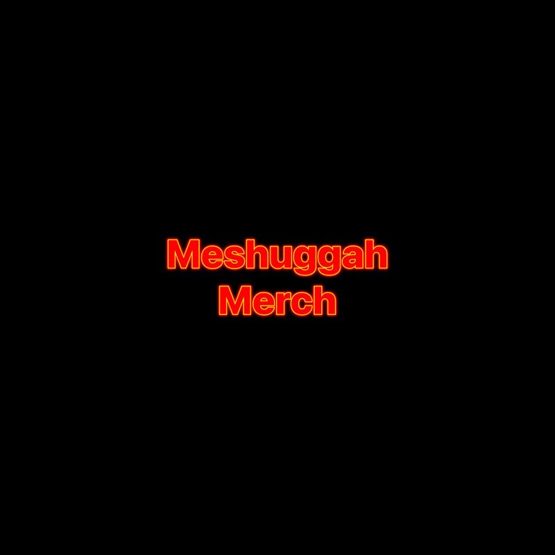Meshuggah