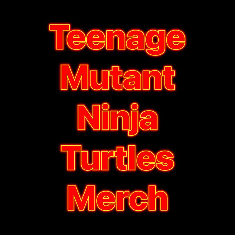 Teenage Mutant Ninja Turtles