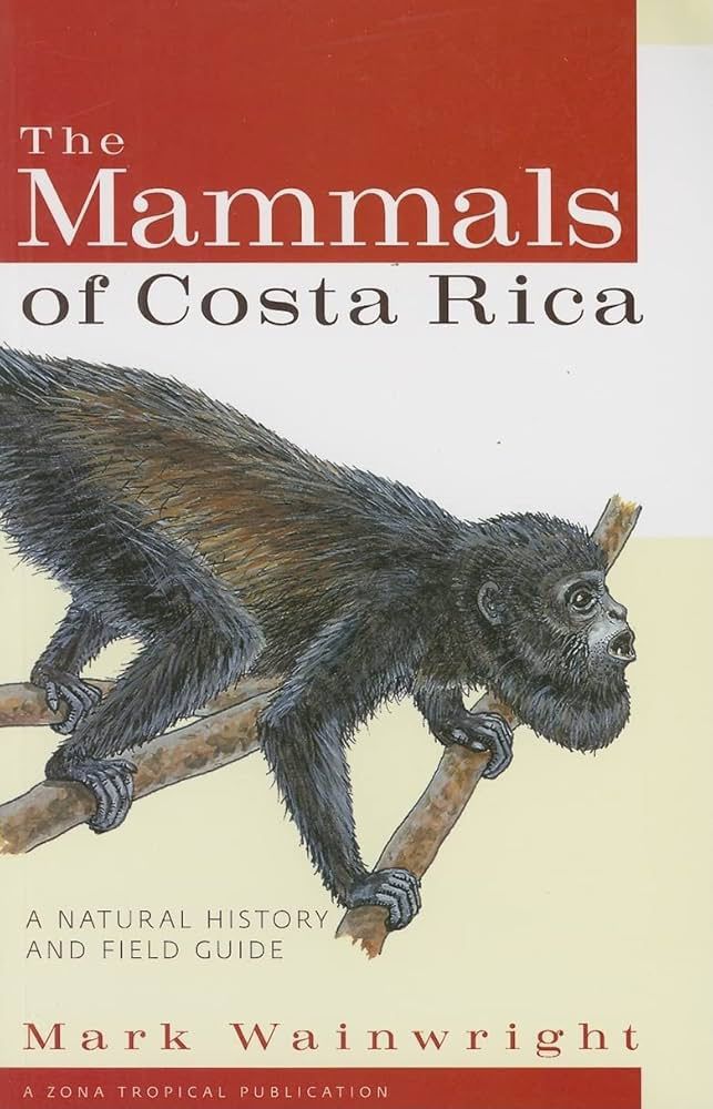 The Mammals of Costa Rica