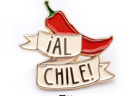Pin ¡AL CHILE!