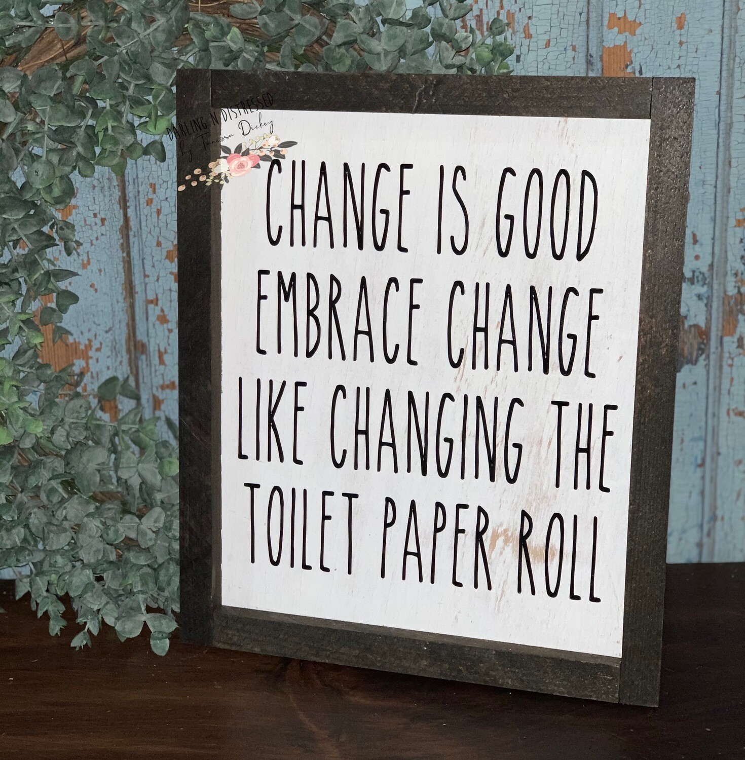 Change is Good Sign
