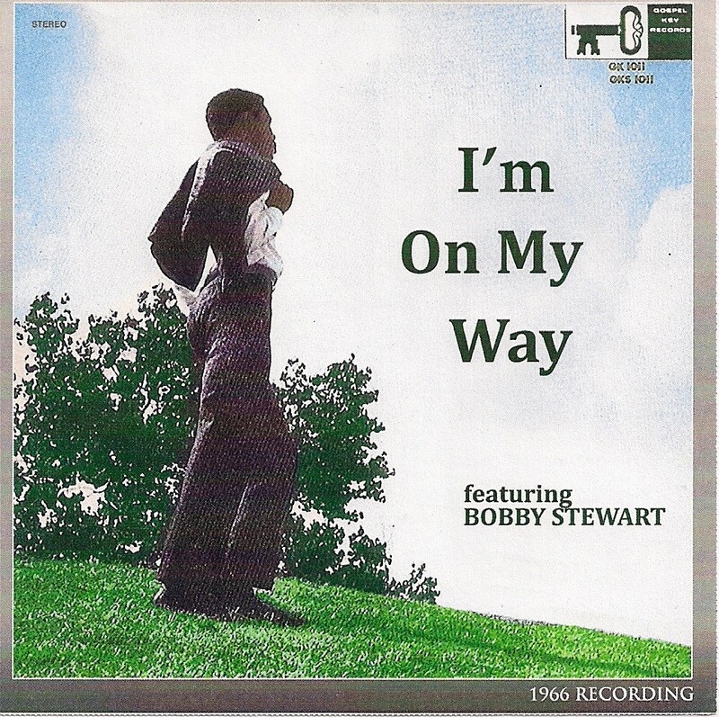 I&#39;m On My Way by Bobby Stewart