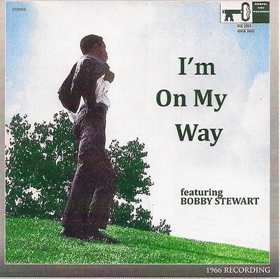 I'm On My Way by Bobby Stewart