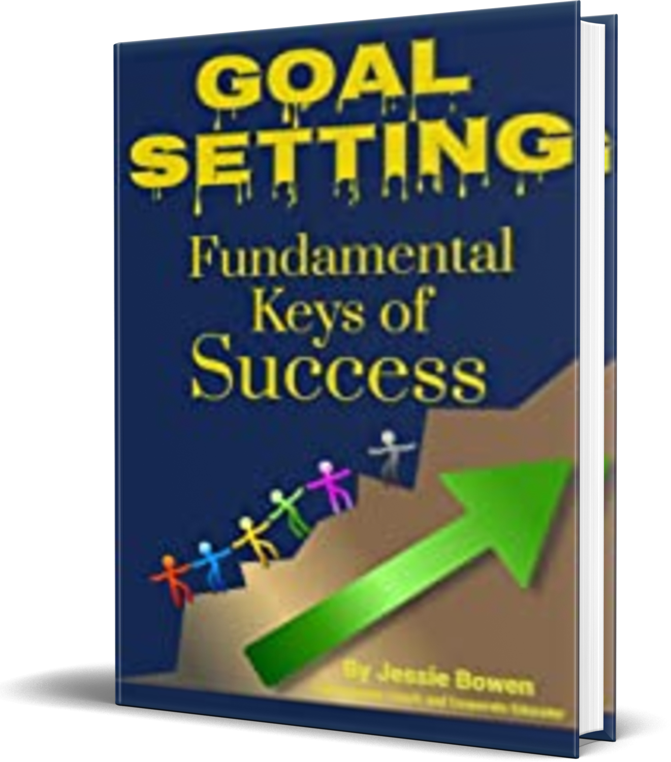 Goal Setting Fundamental Keys to Success Kindle Edition