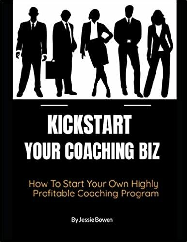 How To Kickstart Your Coaching Biz Paperback