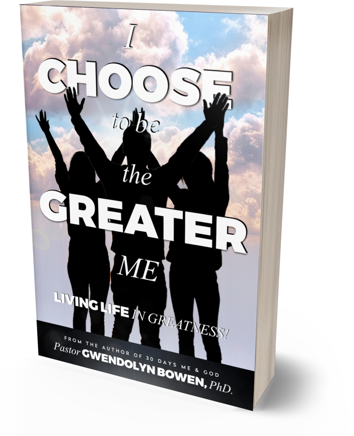 I Choose to be the GREATER Me! Paperback Book