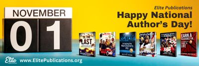 Elite Publications' National Authors Day-Month Celebration 30-Day Program