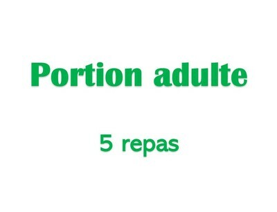 Portion adulte - 5 repas