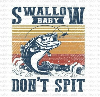Swallow Don&#39;t Spit Fishing T-shirt