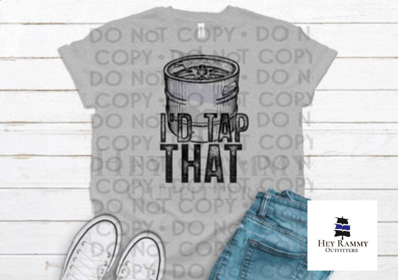 I&#39;d Tap That Keg T-shirt