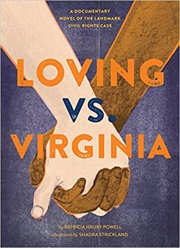 Loving vs. Virginia by Patricia Hruby Powell