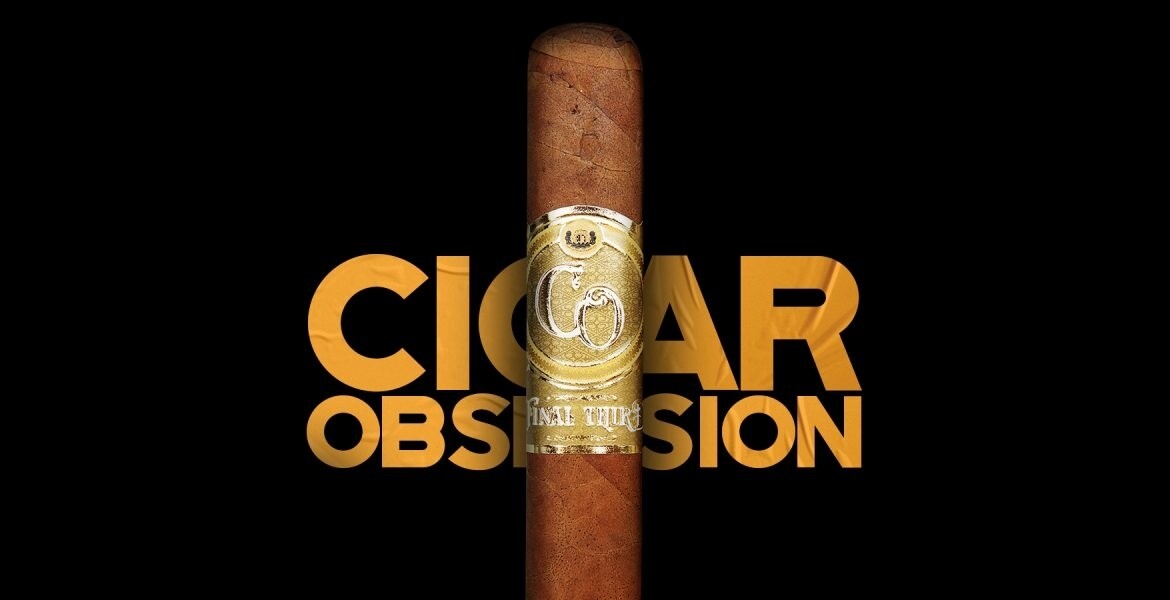 Cigar obsession final third toro