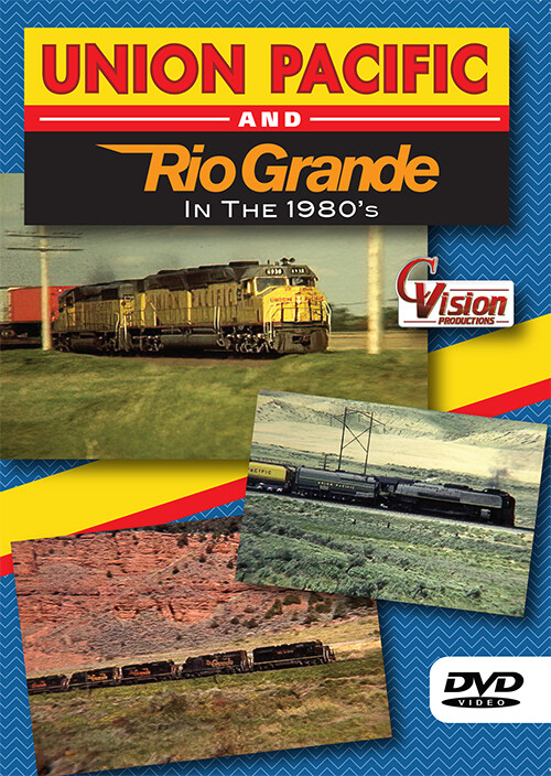 Union Pacific and Rio Grande in the 1980's