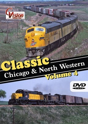 Classic Chicago & North Western, Volume 4