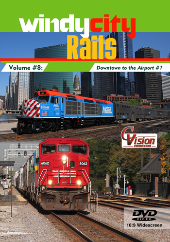Windy City Rails, Volume 8 "Downtown to the Airport #1"