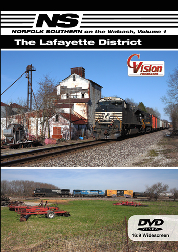 Norfolk Southern on the Wabash, Vol. 1 "The Lafayette District"