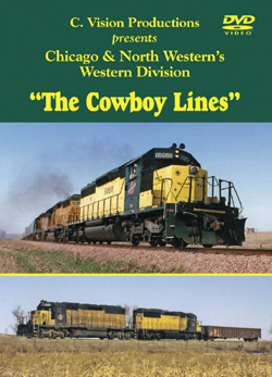 Chicago &amp; North Western &quot;The Cowboy Lines&quot;
