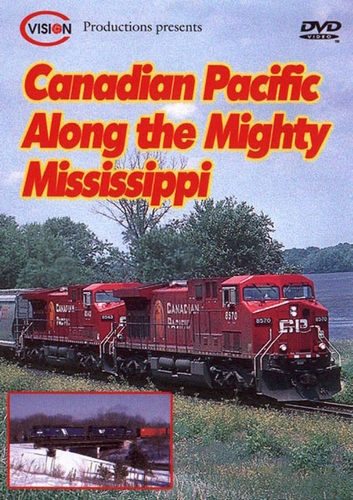 Canadian Pacific Along the Mighty Mississippi