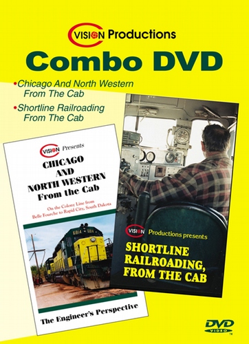 C&amp;NW From the Cab &amp; Shortline Railroading From the Cab