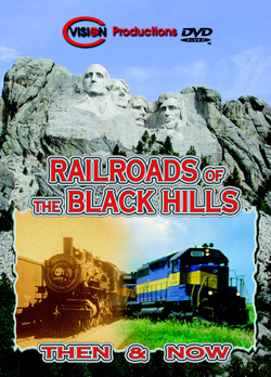 Railroads of the Black Hills, Then and Now