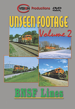Unseen Footage, Volume 2 &quot;BNSF Lines&quot;